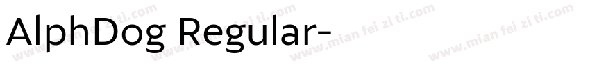 AlphDog Regular字体转换